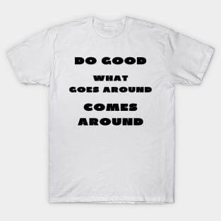 Do good T-Shirt